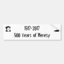 1517-2017500 años de herejía pegatina de parachoque