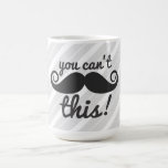 311 usted no puede manejar esta taza del bigote