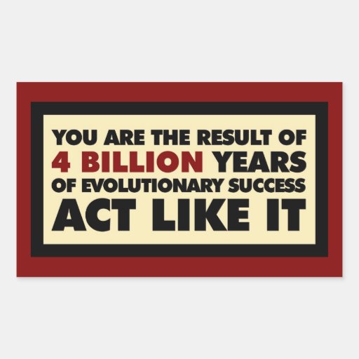 4 mil millones años de evolución. El acto tiene gu Pegatina