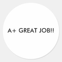 A+ ¡GRAN TRABAJO!! ETIQUETA REDONDA