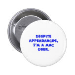 a pesar de aspectos, soy un usuario del mac pin