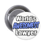 Abogado de Awesomest del mundo Pins