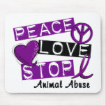 Abuso del animal de la PARADA del AMOR de la PAZ Tapete De Raton