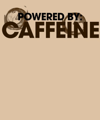 Accionado por el cafeína camisetas
