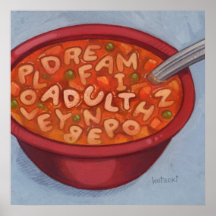 Adulto en mi pintura de la sopa poster