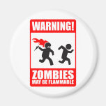 ¡Advertencia! Los zombis pueden ser imán inflamabl