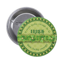 Afortunado para ser botón irlandés pin