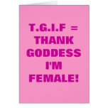 ¡AGRADEZCA A LA DIOSA que soy FEMENINO! Tarjetas