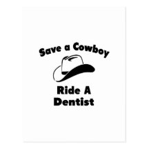 Ahorre a un vaquero. Monte a un dentista Tarjeta Postal