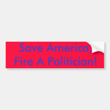 ¡Ahorre América, encienda a un político! Etiqueta De Parachoque
