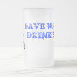 Ahorre el agua, cerveza de la bebida tazas