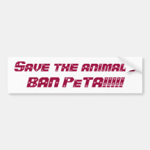 ¡Ahorre el animalsBAN PeTA!!!!! Pegatina De Parachoque