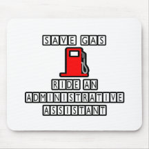 Ahorre el paseo del gas… un ayudante administrativ alfombrilla de ratón
