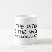 AHORRE EL PITBULL… ¡AHORRE EL MUNDO! TAZA