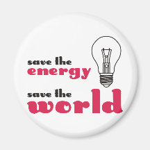 Ahorre la energía, ahorre el mundo imán de frigorífico