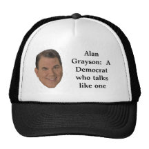 Alan Grayson:  Un Demócrata que tal… Gorro De Camionero