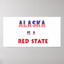 Alaska es un estado rojo posters