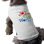 Alegría al mundo camisas de mascota