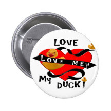¿Ámeme? ¡Ame mi Duckie DE GOMA! Pins