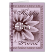 AMIGO - 40.o cumpleaños feliz - flor de la LAVANDA Tarjetas