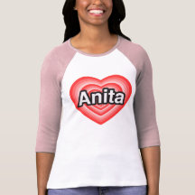 Amo a Anita. Te amo Anita. Corazón Camiseta