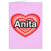Amo a Anita. Te amo Anita. Corazón Felicitacion