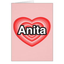 Amo a Anita. Te amo Anita. Corazón Felicitación