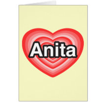 Amo a Anita. Te amo Anita. Corazón Felicitación