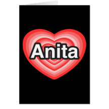 Amo a Anita. Te amo Anita. Corazón Felicitaciones