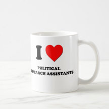 Amo a asistentes de investigación políticos taza de café