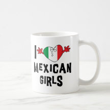 Amo a chicas mexicanos taza