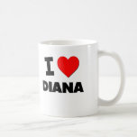 Amo a Diana Taza De Café