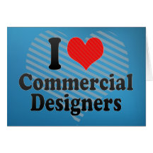 Amo a diseñadores comerciales felicitación