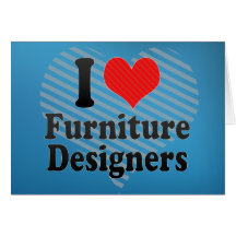 Amo a diseñadores de los muebles tarjetas
