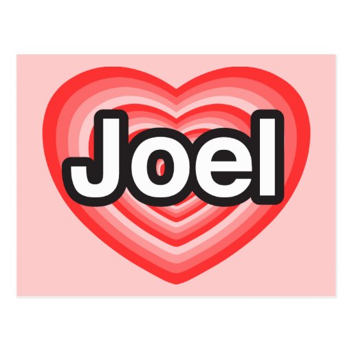  - amo_a_joel_te_amo_joel_corazon_postal-r394cf5be54d3415180d86e3336fbef46_vgbaq_8byvr_512