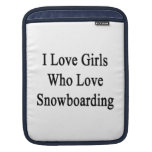 Amo a los chicas que aman snowboard fundas para iPads