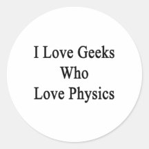 Amo a los frikis que aman la física etiquetas redondas