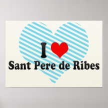 Amo a Sant Pere de Ribes, España Posters