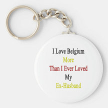 Amo Bélgica más que amé nunca mi ex Husban Llavero