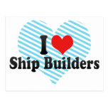 Amo constructores de la nave tarjeta postal