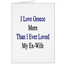 Amo Grecia más que amé nunca a mi ex esposa Tarjetón