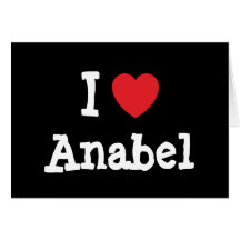 Amo la camiseta del corazón de Anabel Felicitacion