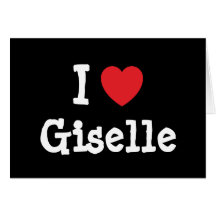 Amo la camiseta del corazón de Giselle Felicitación