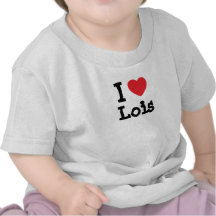 Amo la camiseta del corazón de Lois
