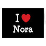 Amo la camiseta del corazón de Nora Tarjeta