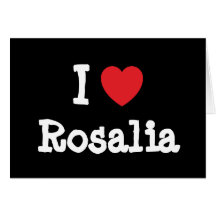 Amo la camiseta del corazón de Rosalia Tarjeton