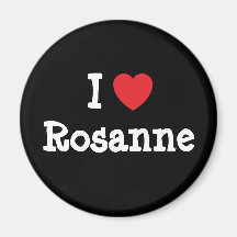 Amo la camiseta del corazón de Rosanne Imanes