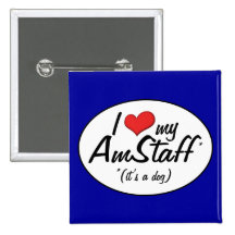 Amo mi AmStaff (es un perro) Pins