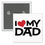 Amo mi botón del día de padre del papá pins