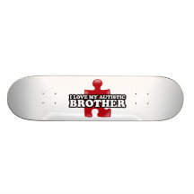Amo mi Brother autístico Tablas De Patinar
